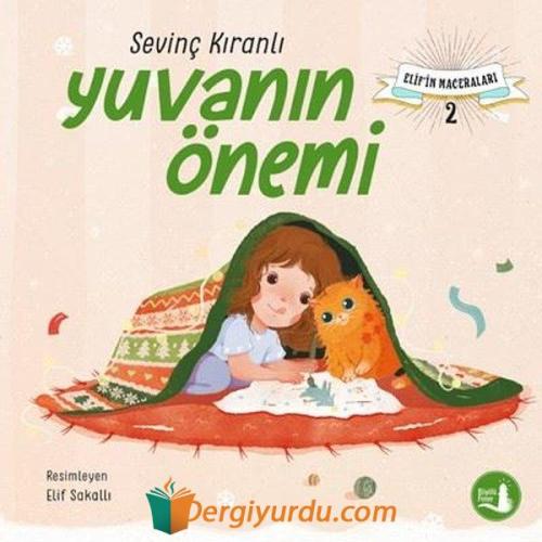Elif'in Maceraları 2 - Yuvanın Önemi Sevinç Kıranlı