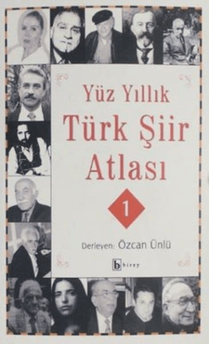Yüz Yıllık Şiir Atlası 1 Ahmet Turan Sinan