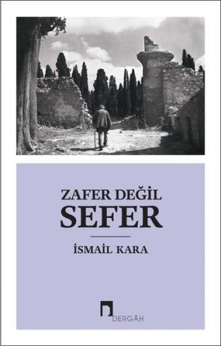 Zafer Değil Sefer Gürkan Ergin