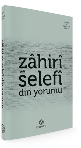 Zahiri ve Selefi Din Yorumu Kolektif