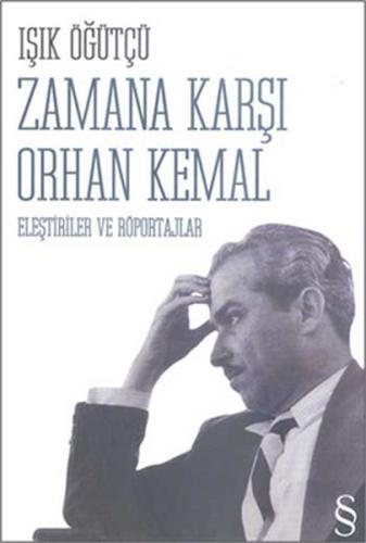 Zamana Karşı Orhan Kemal Işık Söğütçü