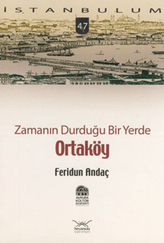 Zamanın Durduğu Bir Yerde Ortaköy Uğur Erbaş