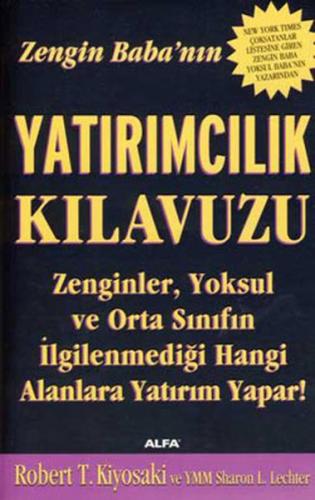 Zengin Baba'nın Yatırımcılık Kılavuzu Robert T. Kiyosaki
