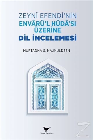 Zeyni Efendi'nin Envarü'l-Hüda'sı Üzerine Dil İncelemesi Murtadha S. N