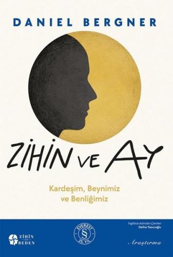 Zihin ve Ay - Kardeşim Beynimiz ve Benliğimiz