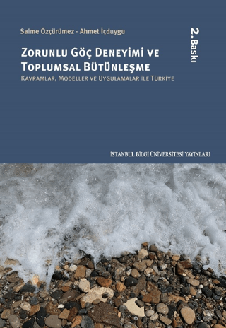 Zorunlu Göç Deneyimi ve Toplumsal Bütünleşme