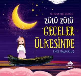 Zülü Zülü Geceler Ülkesinde - Züleyha'nın Saklı Hikayeleri Enes Malik 